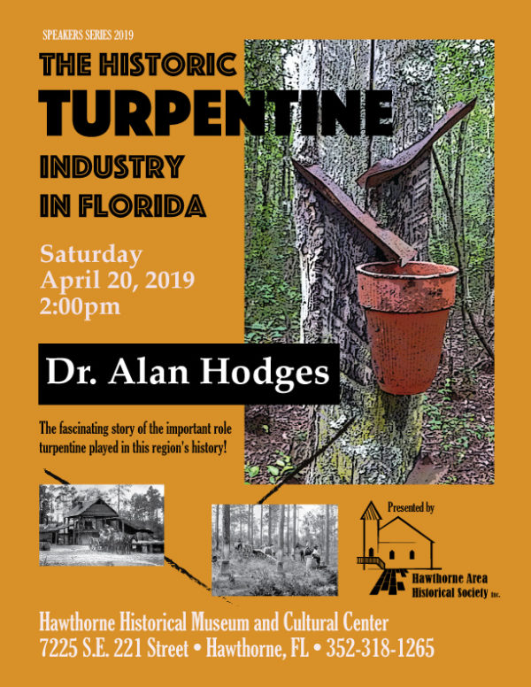 The Historic Turpentine Industry in Florida Event April 20
