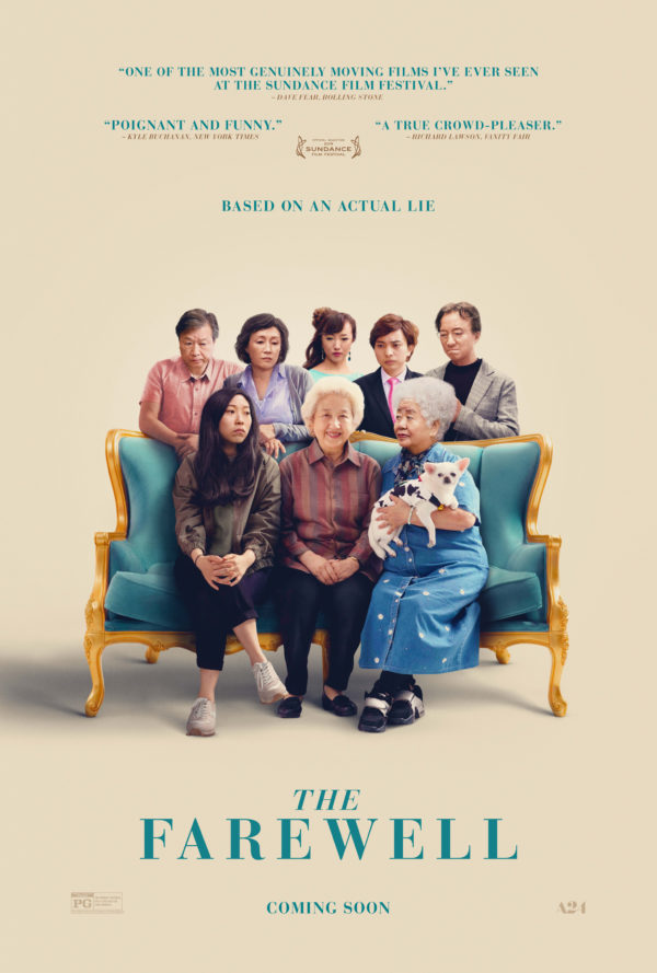 Movie poster for The Farewell. Based on an actual lie. A true crowd-pleaser - richard lawson, vanity fair. Poignant and funny - kyle cuhanan, new york times. one of the most genuinely moving films i've ever seen at the sundance film festival - dave fear, rolling stone.