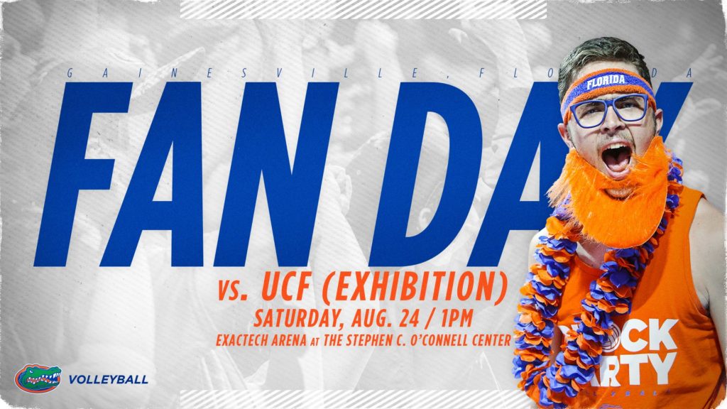Florida Volleyball Fan Day. Saturday August 24 at 1pm. Exhibition vs. UCF. Exactech Arena at the stephen c oconnell center