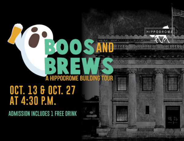 Illustration of a ghost with a beer at the Hippodrome. Boos and Brews A Hippodrome Building Tour. October 13 and October 27 at 4:30 pm. Admission includes 1 free drink.