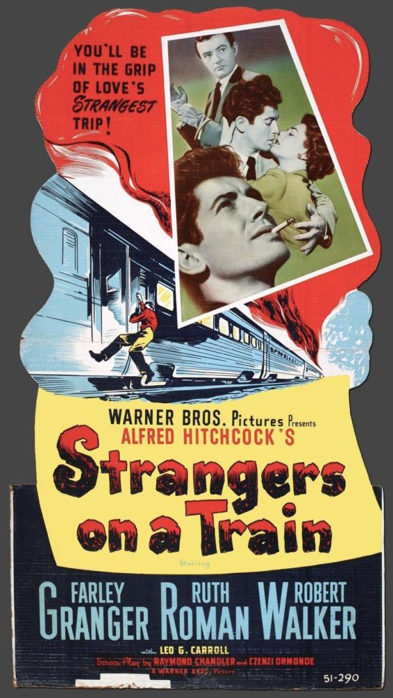 Classic movie poster for Alfred Hitchcock's Strangers on a Train. Staring Farley Granger, Ruth Roman, Robert Walker with Leo G Carroll. You'll be in the grip of love's strangest trip
