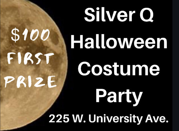 Image of Moon. Silver Q Halloween Costume Party. $100 first prize. 225 W University Ave