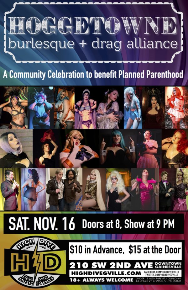 4th Annual Hoggetowne Burlesque & Drag Alliance Showcase - November 16, 2019. A community celebration to benefit planned parenthood.