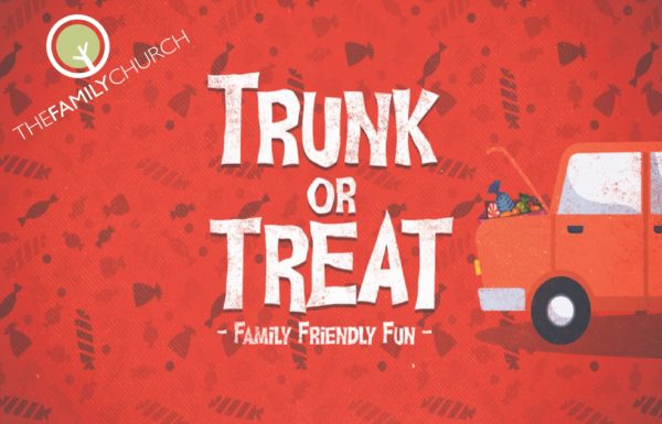 Background image with candy and car with its trunk popped open. Trunk or Treat - Family Friendly Fun. The Family Church logo