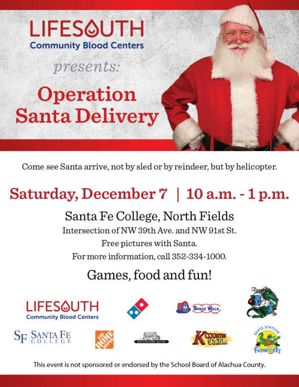Image of Santa. Lifesouth Community Blood Centers presents Operation Santa Delivery. See Santa arrive by Helicopter. Saturday December 7, 10am-1pm. Santa Fe College North Field