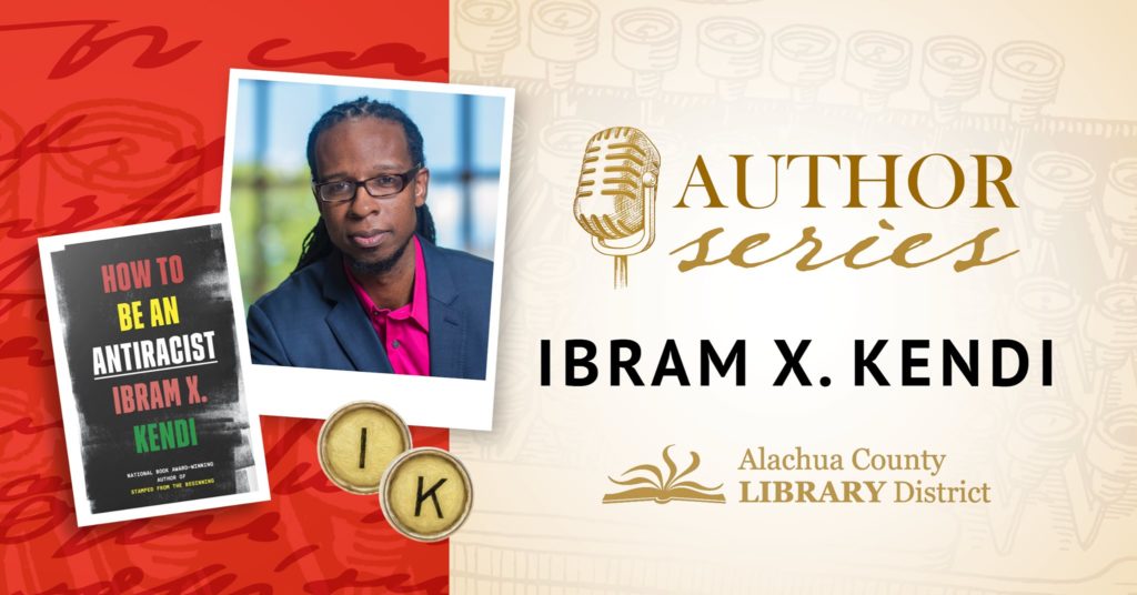 Ibram X Kendi with book cover for How To Be An Antiracist. Author Series at Alachua County Library District