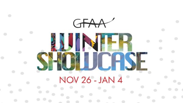 GFAA Winter Showcase November 26 - January 4