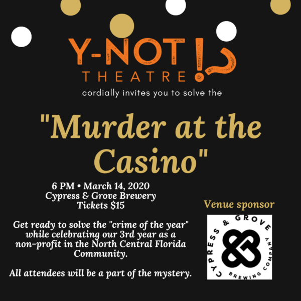 Y-Not Theatre Murder at the Casino