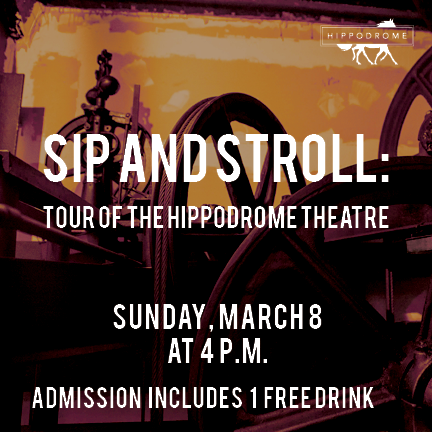 Sip and Stroll Tour of the Hippodrome Theatre