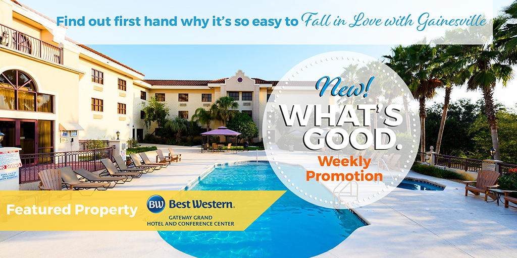 What's Good Weekly Promotion at Best Western Gateway Grand