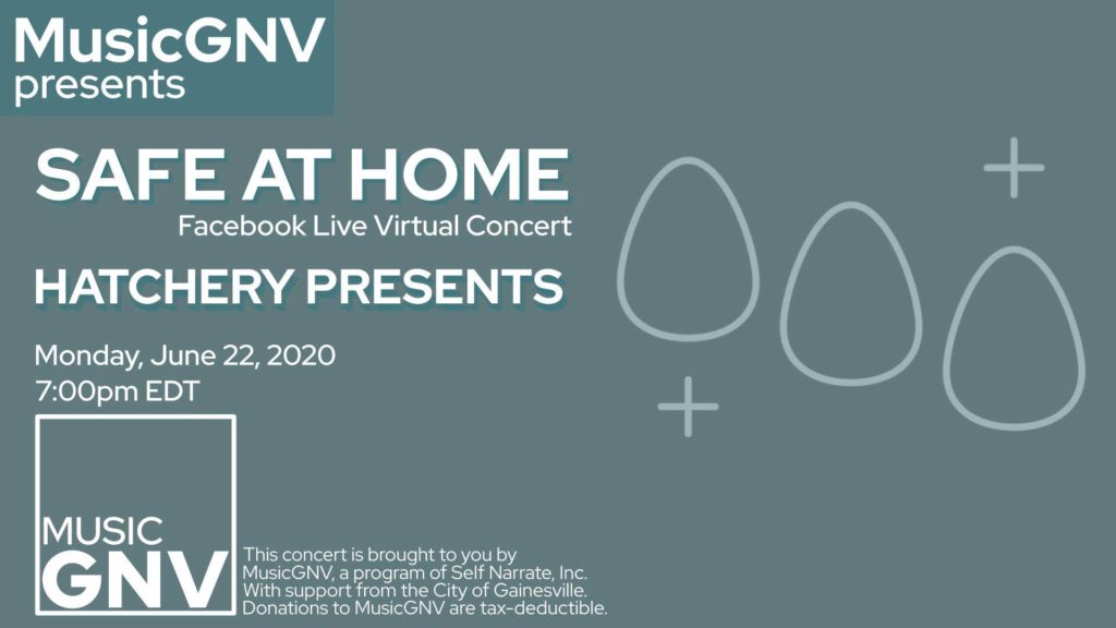 MusicGNV presents Safe at Home Facebook Live Virtual Concert with Hatchery Presents