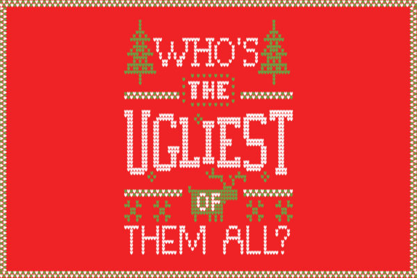 ugly sweater who's the ugliest of them all