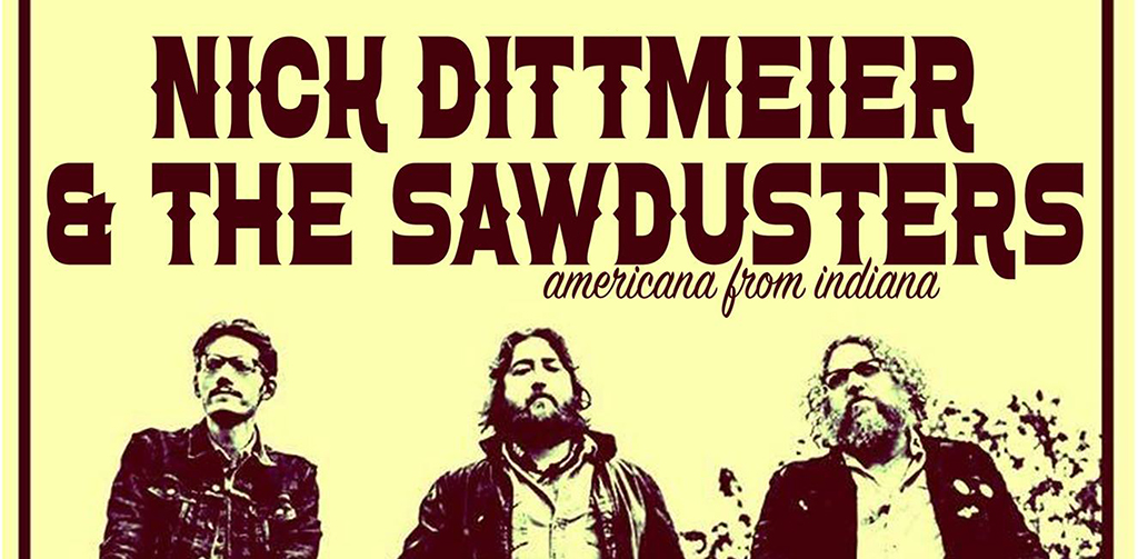 nick dittmeir and the sawdusters