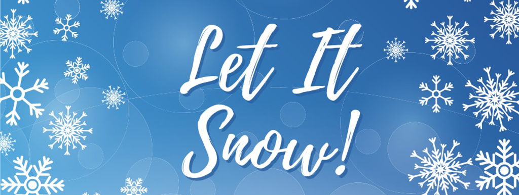 let it snow