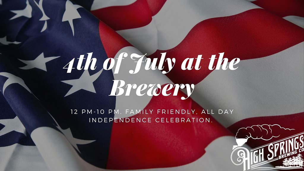 4th of july at high springs brewing company