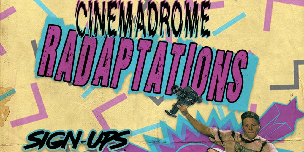 cinemadrome radaptations