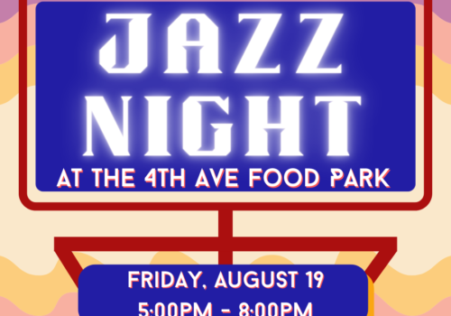 The words “Jazz Night” in white capital letters with subheading “at the 4th Ave Food Park, Friday, August 19 5:00pm to 8:00pm” underneath. All text is on a blue and red vector image of a sign post with a background of blue, purple, and orange wavy lines.