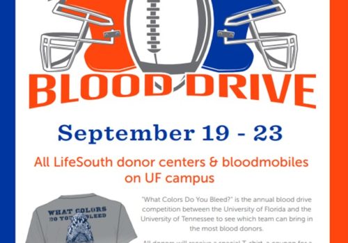 What Colors Do You Bleed blood drive. September 19-23. All LifeSouth donor centers and bloodmobiles on UF campus. "What Colors Do You Bleed?" is the annual blood drive competition between the University of Florida and the University of Tennessee to see which team can bring in the most blood donors. All donors will receive a special T-shirt, a free coupon for a free, small one-topping pizza from Domino's Pizza, and spirit points towards Dance Marathon.