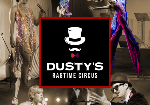 dustys ragtime circus