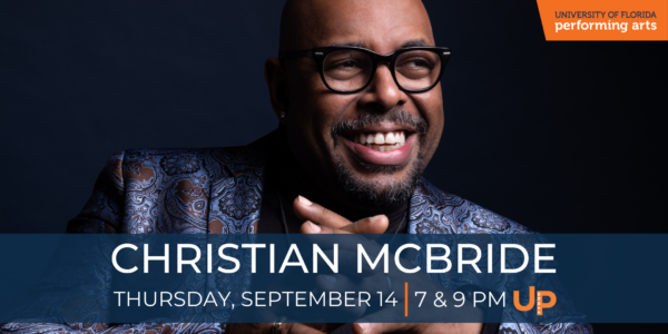 Christian McBride THURSDAY, SEPTEMBER 14, 2023 AT 7:00 PM & 9:00 PM
