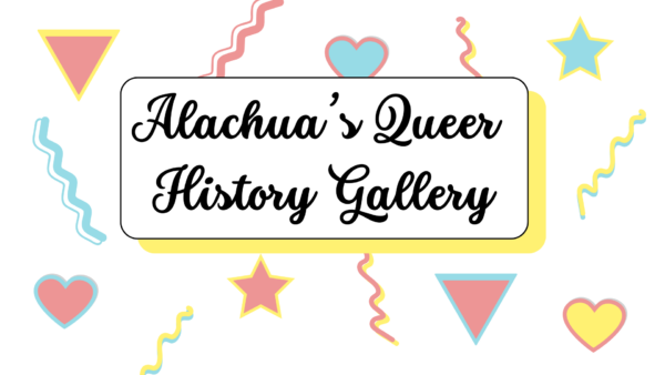 alachuas queer history gallery