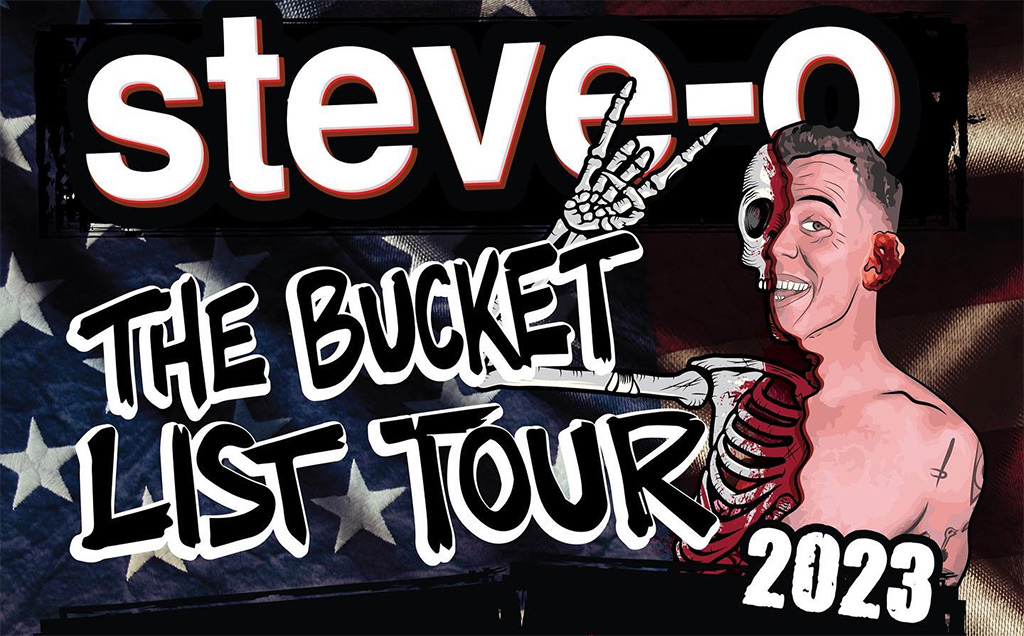 steve o bucket list tour