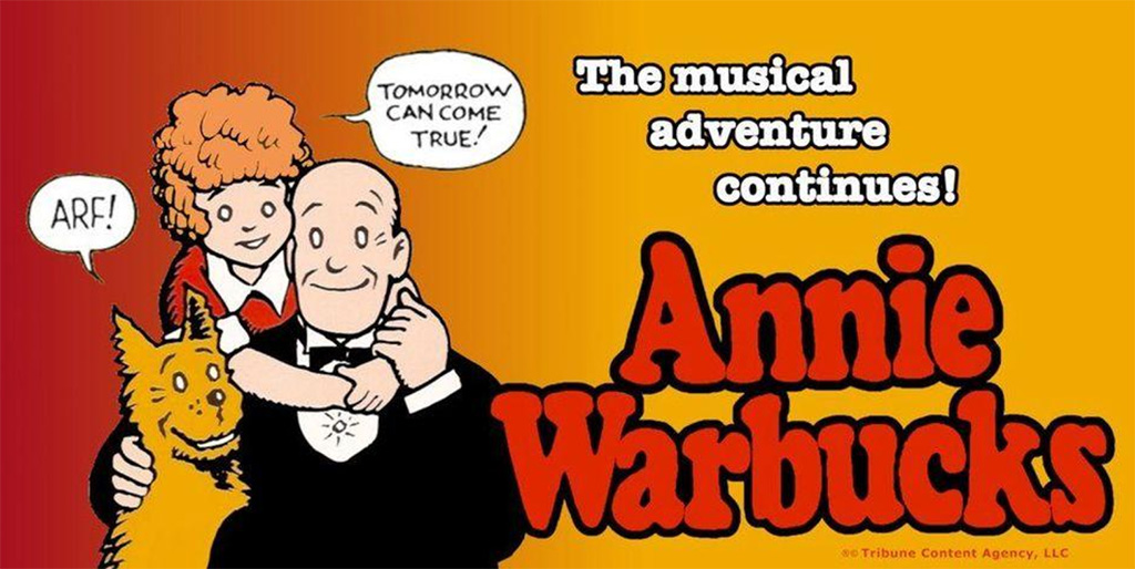 annie warbucks the musical adventure continues