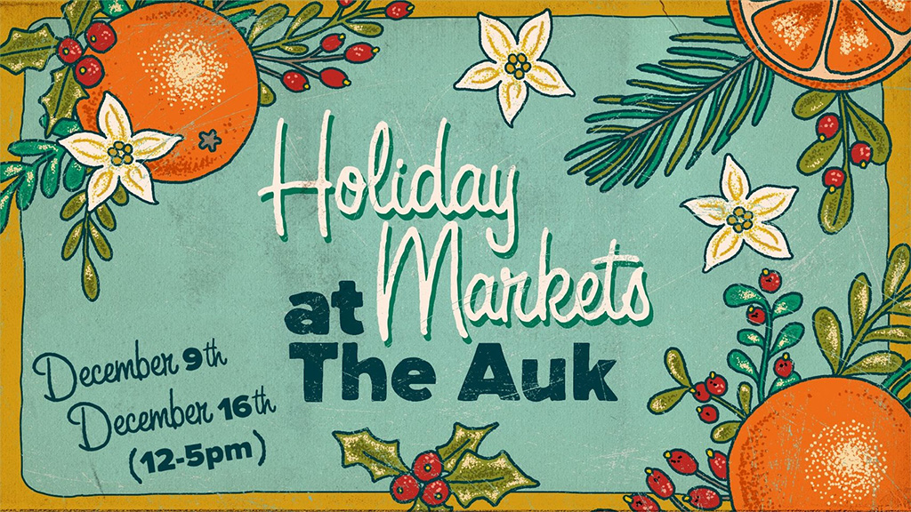 holiday markets at the the auk