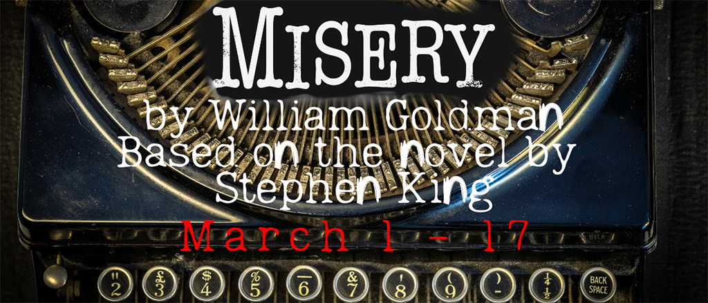 misery by william goldman based on the novel by stephen king