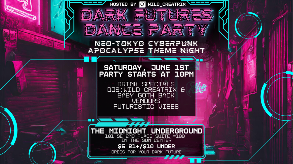 Dark Futures Dance Party June 2st at the Midnight