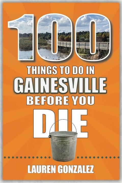 book cover for 100 things to do in gainesville before you die