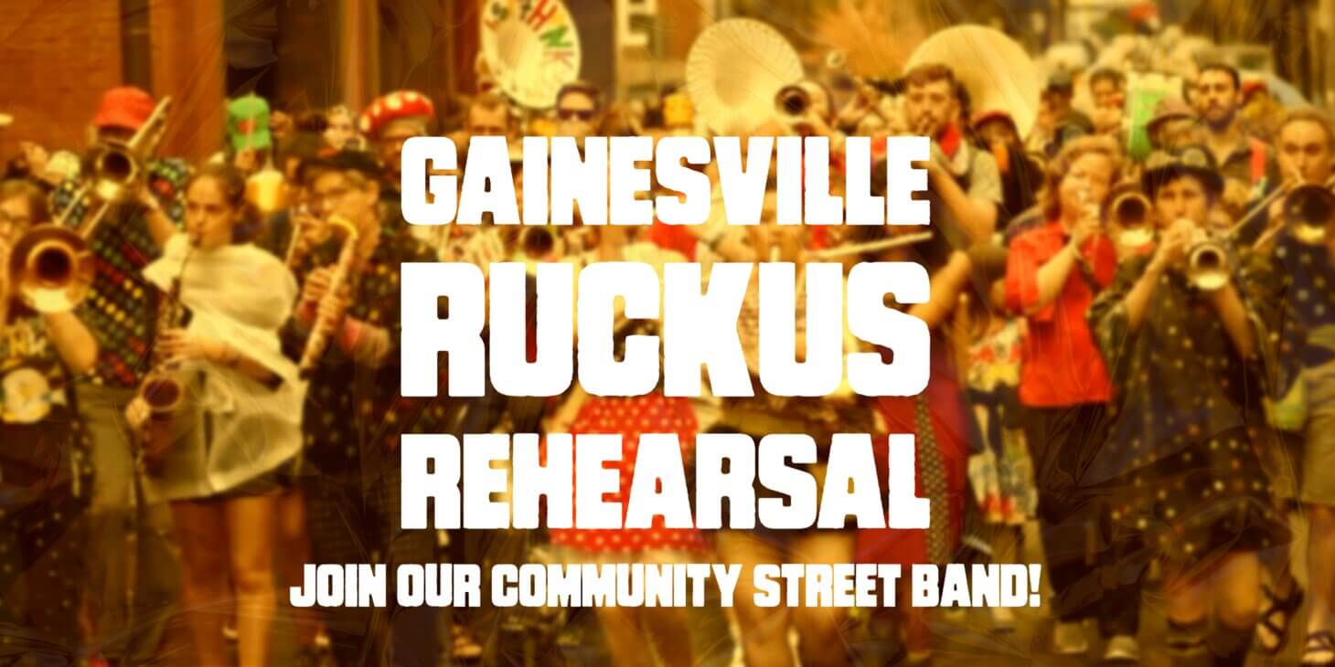 Poster for Gainesville Ruckus Community Street Band Open Rehearsal