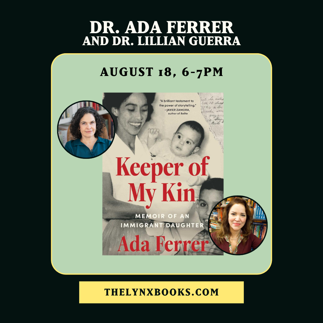Poster for Pulitzer Prize-winning historian, Ada Ferrer with “Keeper of My Kin”
