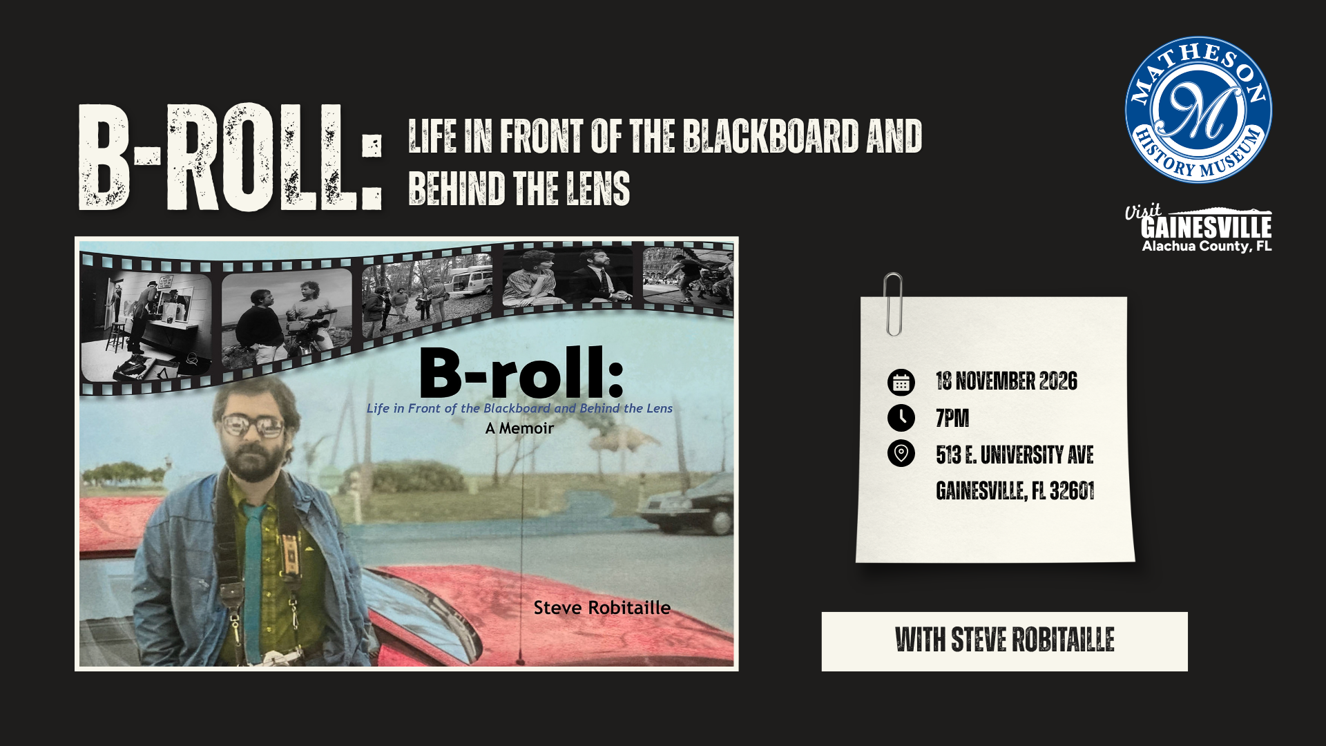 Poster for “B-Roll: Life in Front of the Blackboard and Behind the Lens” with Steve Robitaille