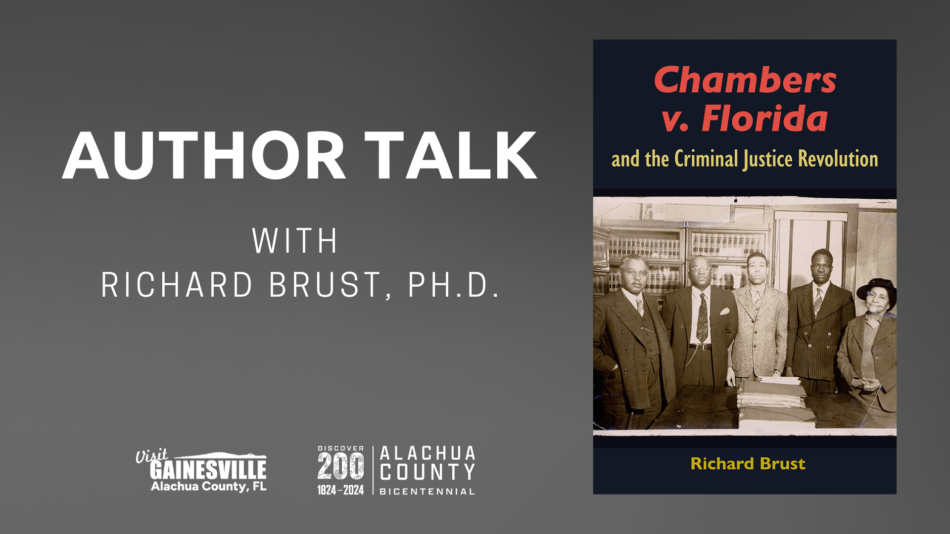 Chambers v. Florida and the Criminal Justice Revolution author talk with Richard Brust, Ph.D.