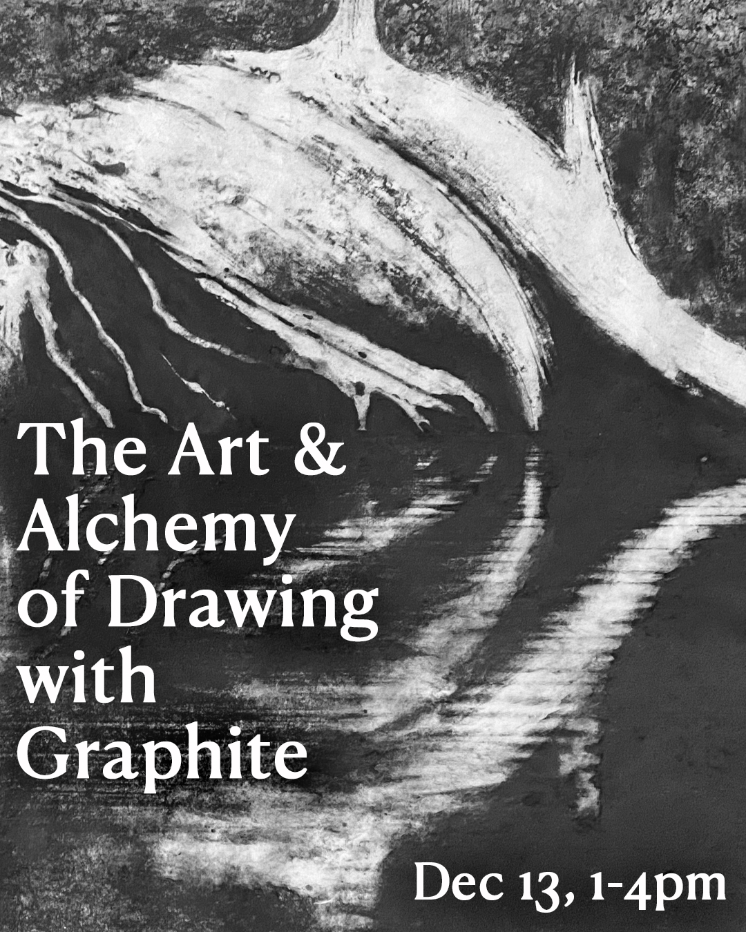 Poster for Graphite Drawing Workshop with Steven Edgar Bradbury