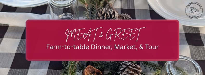 Poster for Farm to Table Meat and Greet Dinner and Farm Tour