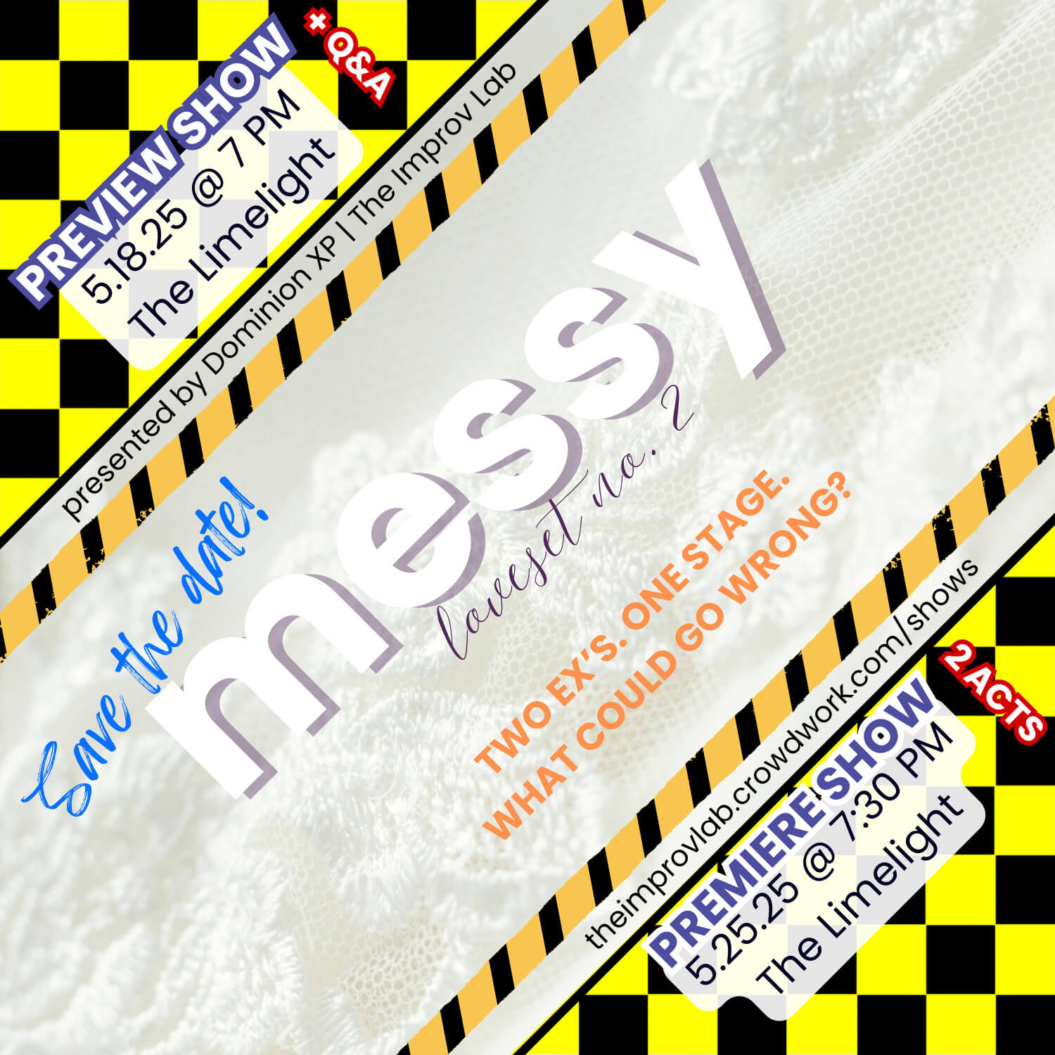 Promotional flyer for Messy: Loveset No. 2, featuring event dates, times, and venue with bold yellow-and-black caution tape and lace wedding dress background.
